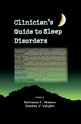 Clinician's Guide to Sleep Disorders by Nathaniel F. Watson