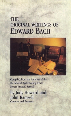 Original Writings Of Edward Bach book