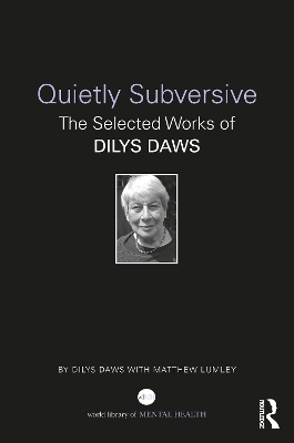 Quietly Subversive: The Selected Works of Dilys Daws book