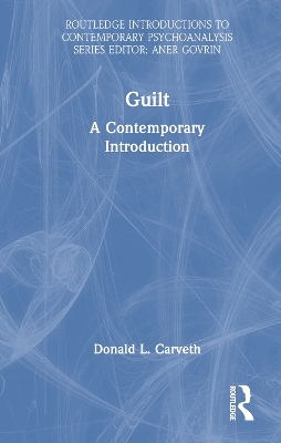 Guilt: A Contemporary Introduction by Donald L. Carveth