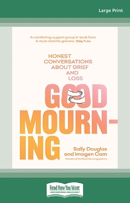 Good Mourning: Honest conversations about grief and loss book