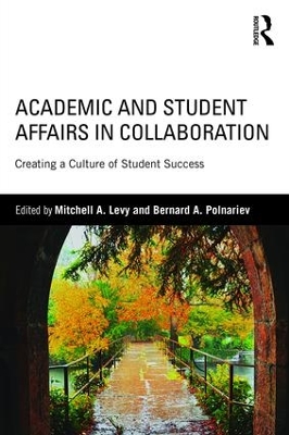 Academic and Student Affairs in Collaboration by Mitchell A. Levy