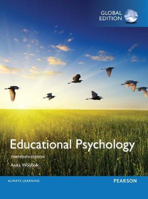 Educational Psychology, Global Edition by Anita Woolfolk