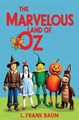 The Marvelous Land of Oz by L. Frank Baum