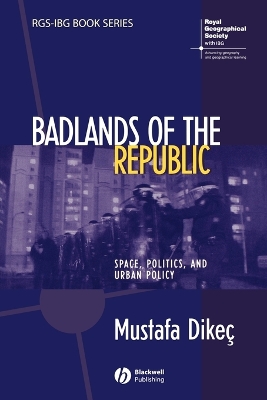 Badlands of the Republic by Mustafa Dikec