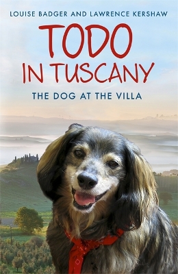 Todo in Tuscany by Louise Badger