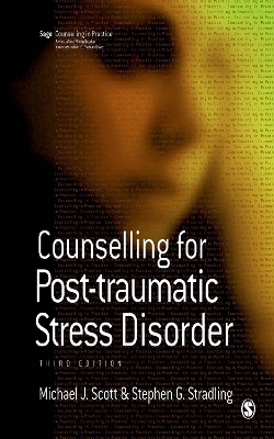Counselling for Post-traumatic Stress Disorder by Michael J Scott