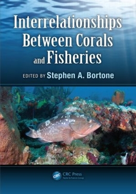 Interrelationships Between Corals and Fisheries by Ph.D. Bortone