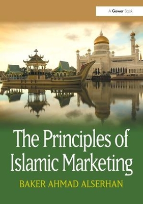 The Principles of Islamic Marketing by Baker Ahmad Alserhan