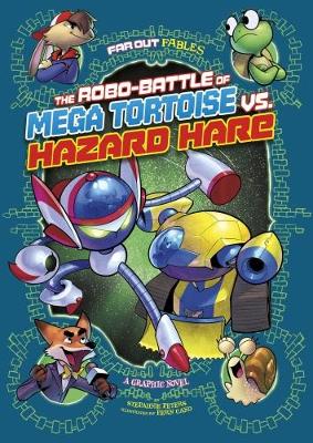 Robo-battle of Mega Tortoise vs Hazard Hare book
