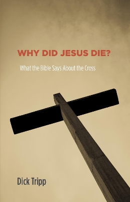 Why Did Jesus Die? book