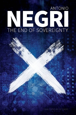 The End of Sovereignty by Antonio Negri