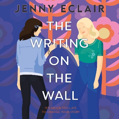 The Writing on the Wall: As Seen On ITV’s Lorraine by Jenny Eclair