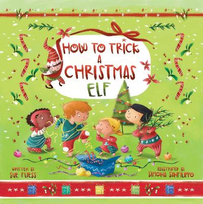 How to Trick a Christmas Elf: Volume 3 book