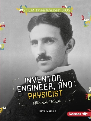 Inventor, Engineer, and Physicist Nikola Tesla book