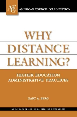 Why Distance Learning? by Gary A Berg