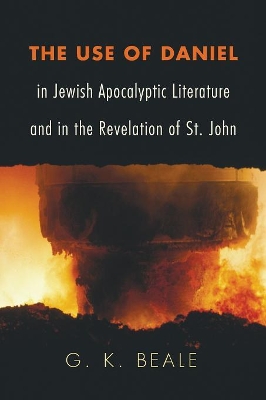 The Use of Daniel in Jewish Apocalyptic Literature and in the Revelation of St. John book