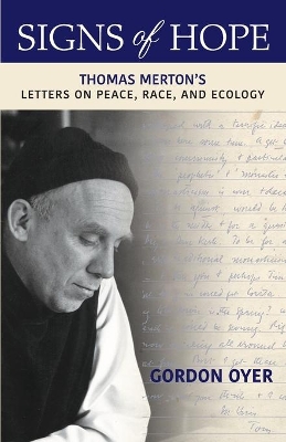 Signs of Hope: Thomas Merton's Letters on Peace, Race, and Ecology book