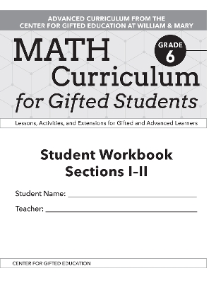 Math Curriculum for Gifted Students: Lessons, Activities, and Extensions for Gifted and Advanced Learners, Student Workbooks, Sections I-II (Set of 5): Grade 6 book