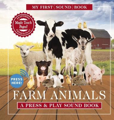 Farm Animals: My First Sound Book: A Press and Play Sound Book book