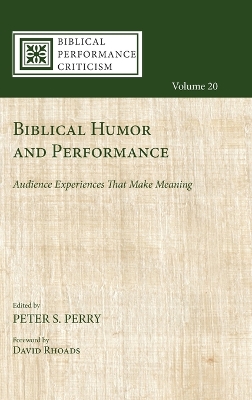 Biblical Humor and Performance: Audience Experiences That Make Meaning book