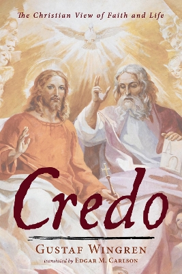 Credo by Gustaf Wingren