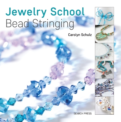 Jewelry School: Bead Stringing book