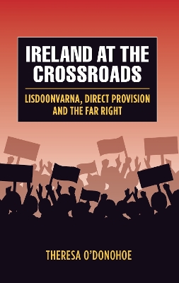 Ireland at the Crossroads: Lisdoonvarna, Direct Provision and the Far Right book