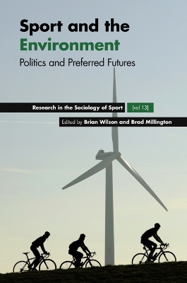 Sport and the Environment: Politics and Preferred Futures book