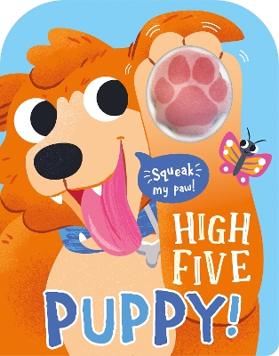 High Five Puppy! A count-and-squeak book. book