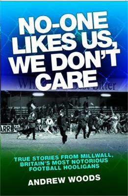 No One Likes Us, We Don't Care book