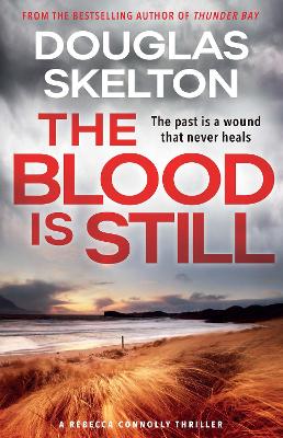 The Blood is Still: A Rebecca Connolly Thriller book