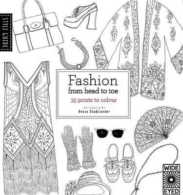 Style Guide: Fashion from Head to Toe by Natasha Slee