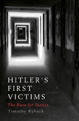 Hitler's First Victims by Timothy W. Ryback