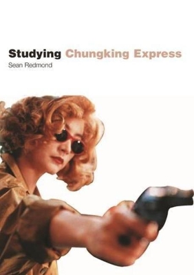 Studying Chungking Express: Student Edition book