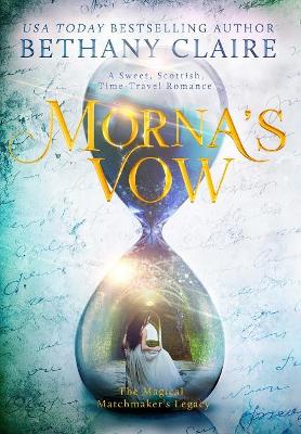 Morna's Vow: A Sweet, Scottish, Time Travel Romance book