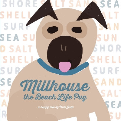 Millhouse: The Beach Life Pug book