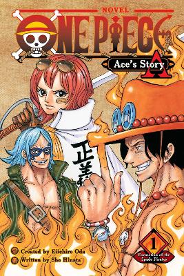 One Piece: Ace's Story, Vol. 1: Formation of the Spade Pirates: Volume 1 book