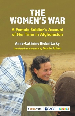The Women’s War: A Female Soldier’s Account of Her Time in Afghanistan book