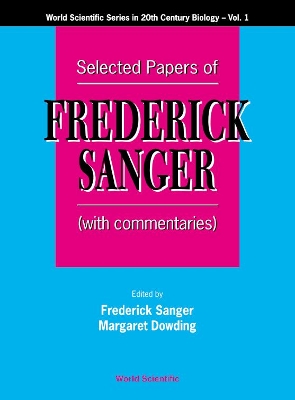 Selected Papers Of Frederick Sanger (With Commentaries) book