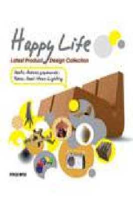 Happy Life: Latest Product Design Collection book