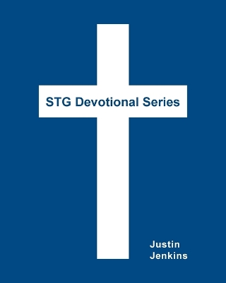 STG Devotional Series: 52 Christian Weekly Devotionals book