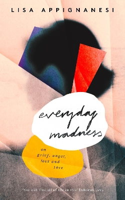 Everyday Madness by Lisa Appignanesi