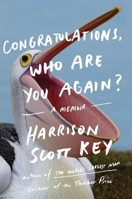 Congratulations, Who Are You Again?: A Memoir book