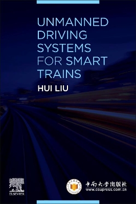 Unmanned Driving Systems for Smart Trains book