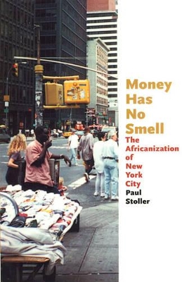 Money Has No Smell by Paul Stoller