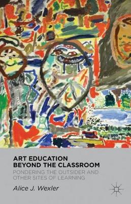 Art Education Beyond the Classroom book