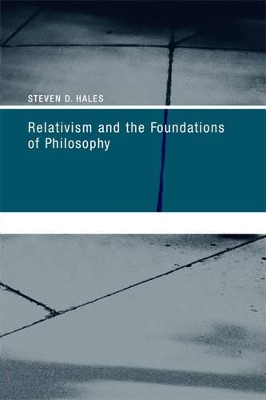 Relativism and the Foundations of Philosophy book