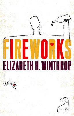 Fireworks by Elizabeth H. Winthrop