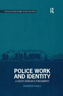 Police Work and Identity: A South African Ethnography book